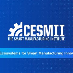 CESMII: Collaborative Ecosystems for Smart Manufacturing Innovation Institute