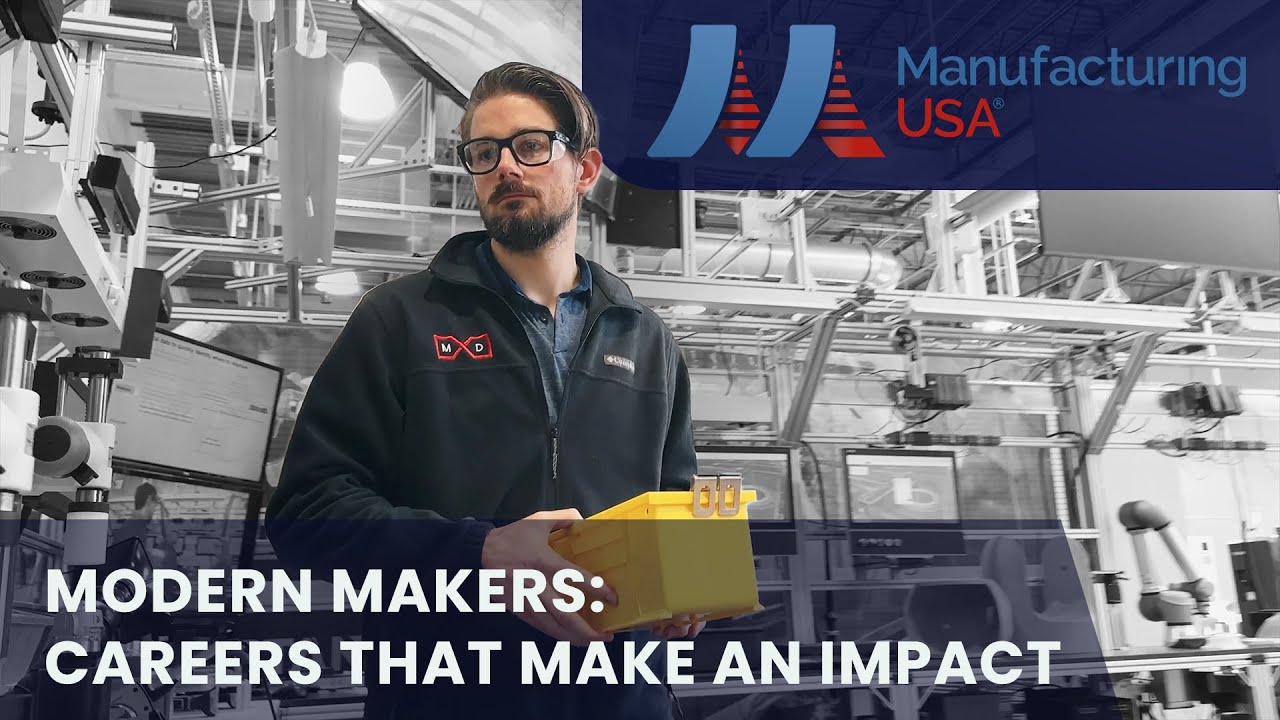 Modern Makers: Careers That Make an Impact