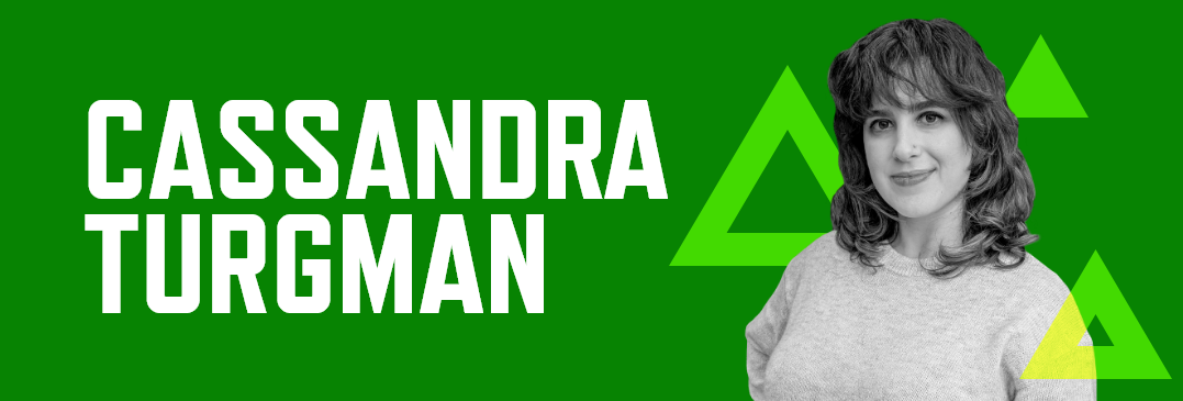 Header graphic with a green background, photo of Cassandra Turgman, and her name in white font