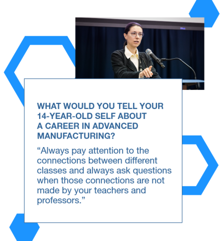 Graphic with a photo of Gabriela Ciocarlie speaking at a podium and a quote to her 14 year old self: "Always pay attention to the connections between different classes and always ask questions when those connections are not made by your teachers and professors.”
