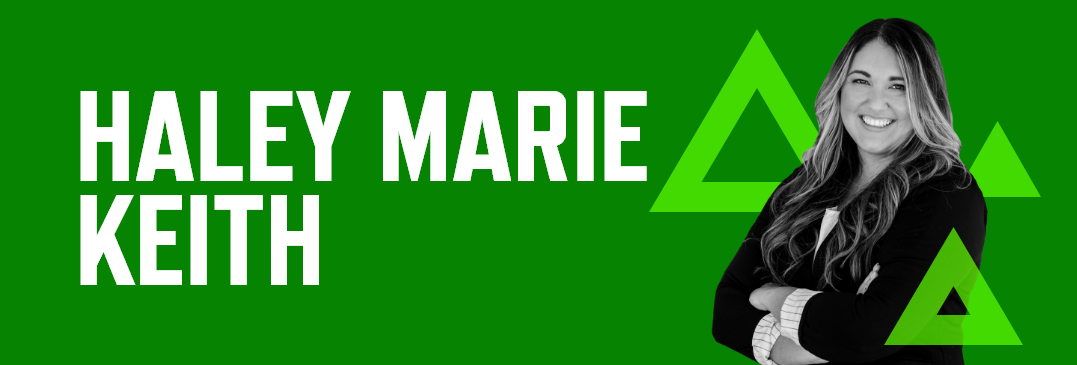Header graphic with a green background, photo of Haley Marie Keith, and her name in white font