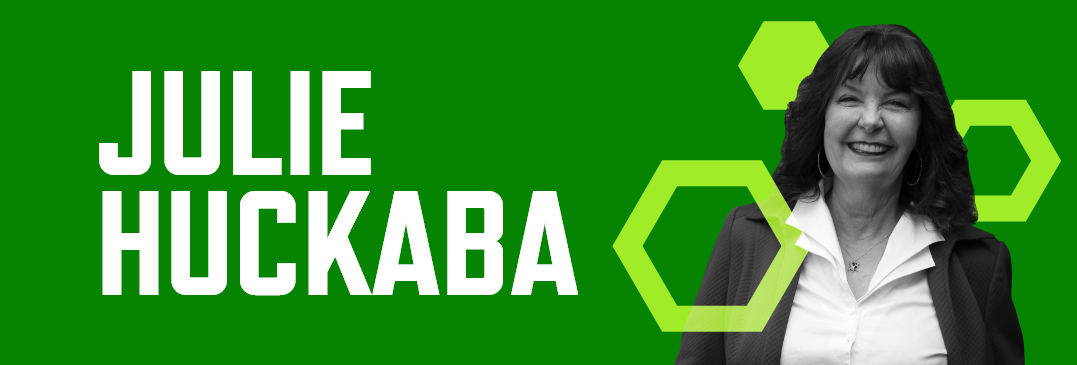 Header graphic with a green background, photo of Julie Huckaba, and her name in white font